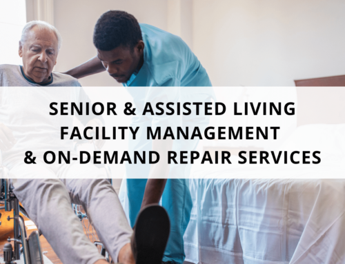 Senior Living Facility Management and On-Demand Repair Services