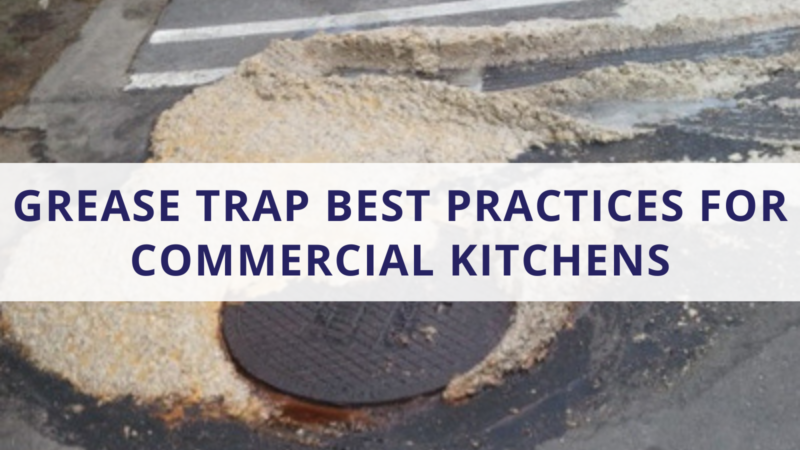 Grease Trap Best Practices For Commercial Kitchens SLM Facilities   Grease Trap Best Practices For Commercial Kitchens 800x450 