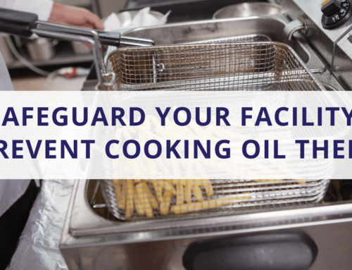 Safeguard Your Facility: Prevent Cooking Oil Theft